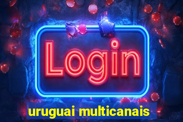 uruguai multicanais